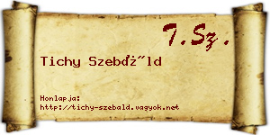 Tichy Szebáld névjegykártya